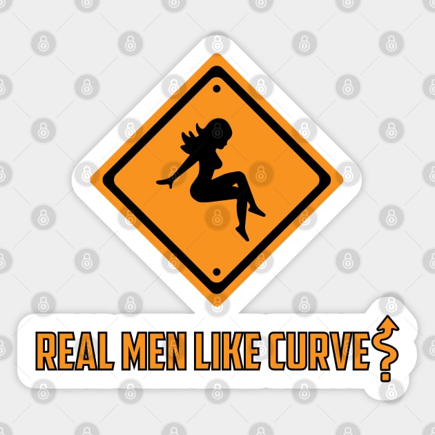 Real Men Like Curves Design by wearYourpassion Sticker by domraf